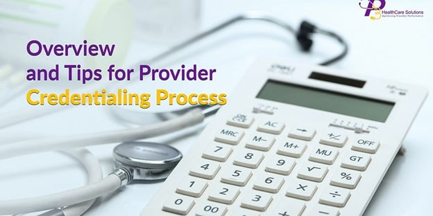 Credentialing Services, Credentialing Services, Healthcare professionals, healthcare providers, healthcare services, Provider Credentialing Process