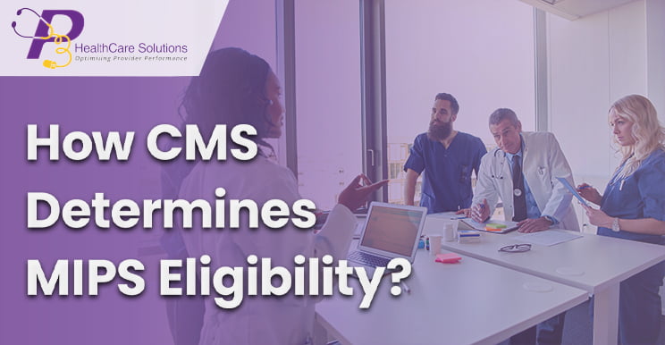 CMS updates, QPP MIPS, MIPS Data Submission, MIPS 2020, Eligible physicians, professional healthcare services, QPP MIPS 2020, medical practice