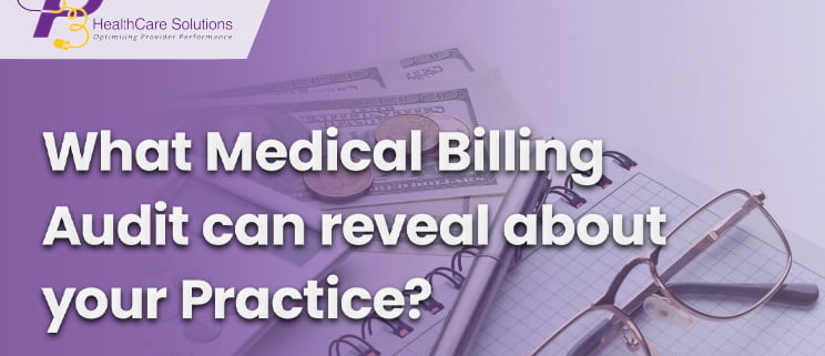 Medical billing services, physicians, outsourcing medical billing, medical billing audit, billing and coding process, Medical Billing Audit Outsourcing, healthcare services, HIPAA compliance, healthcare system, medical billing and coding, medical billing practice