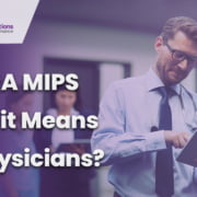 MACRA MIPS, QPP MIPS, MIPS Reporting, MIPS program, MIPS data submission, MIPS Qualified Registry, MIPS consultants, MIPS solutions, How to Report MIPS Data, healthcare services, Promoting Interoperability