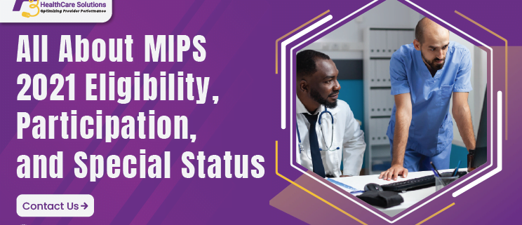 Medical Practitioners, MIPS 2021, MIPS 2021 reporting, MIPS data Submission, MIPS data 2021, QPP MIPS 2021 reporting, Physicians, Audiologists, Clinical Psychologists, Occupational Therapists, QPP MIPS, MIPS Qualified Registry, MIPS 2021 performance, Promoting Interoperability