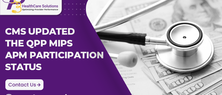 alternative payment models, APM participation, APM reporting, Centers for Medicare and Medicaid Services, CMS Updated, MIPS 2021, MIPS 2021 Reporting, MIPS eligible clinicians, MIPS qualified registries, MIPS qualified registry, QPP Participation, quality payment program