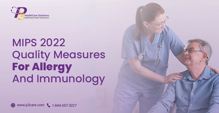 MIPS 2022 Measures, MIPS 2022 Reporting, MIPS incentive program, MIPS 2022, 2022 MIPS measures, MIPS Quality Measures, MIPS 2022 evaluation