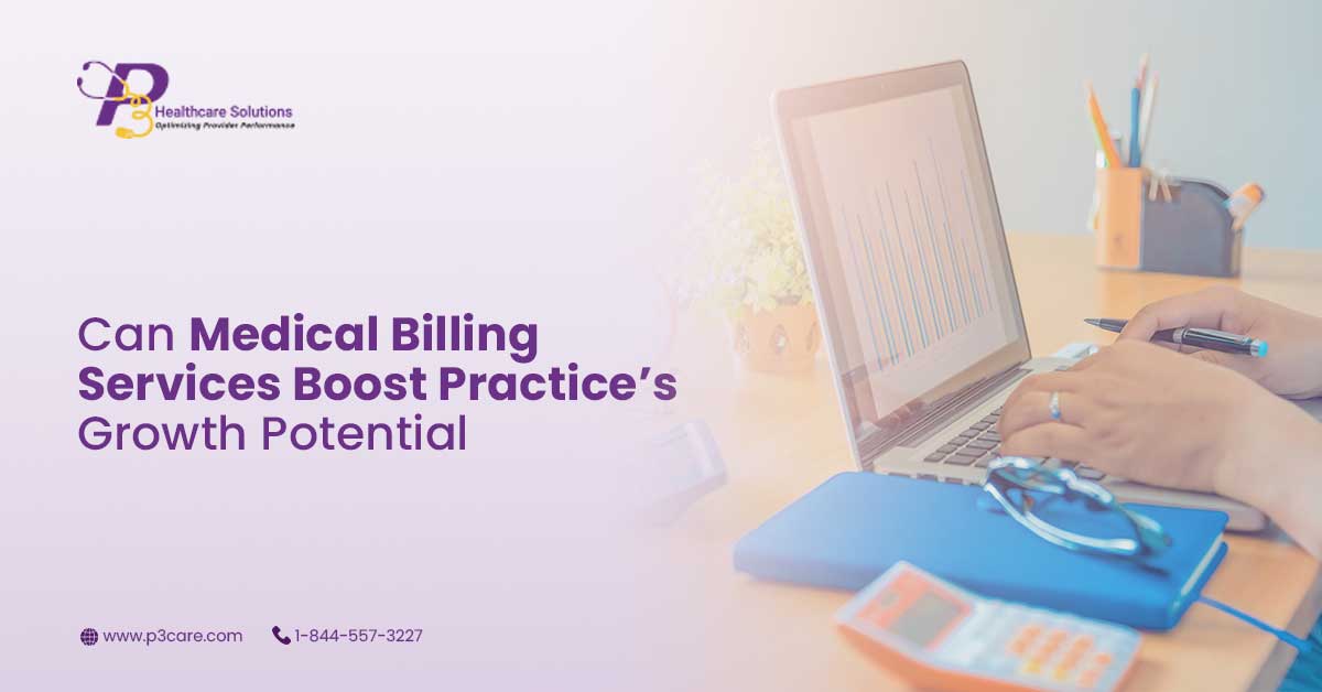 Can Medical Billing Services Boost Practice’s Growth Potential