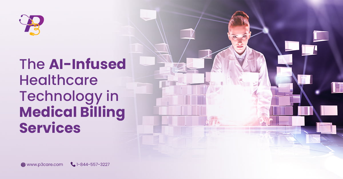 The AI-Infused Healthcare Technology in Medical Billing Services