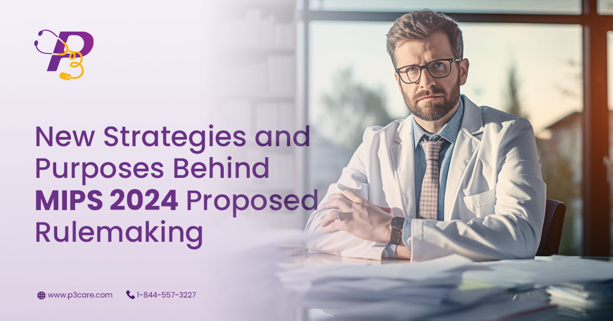 New Strategies and Purposes Behind MIPS 2024 Proposed Rulemaking