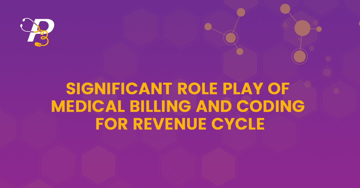 Significant Role Play of Medical Billing And Coding for Revenue Cycle
