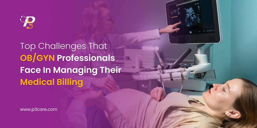 Top Challenges that OB/GYN Professionals Face in Managing Their Medical ...